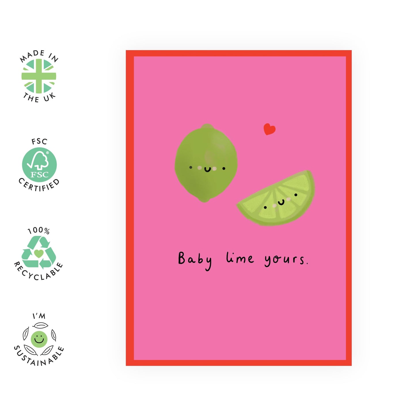 Funny Anniversary Greeting Card - 'Baby Lime Yours' - Sweet Message for Husband, Wife, Girlfriend, Boyfriend, Couples, Partners, Couples, - Cute Limes - Comes with Fun Stickers