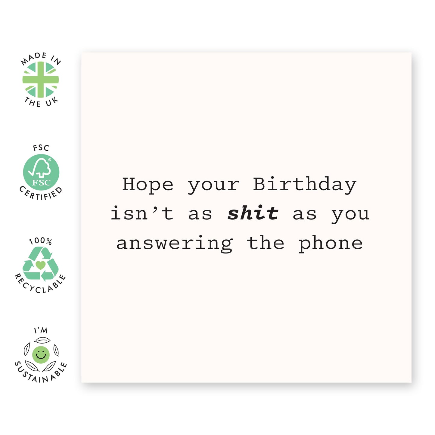 Best Friend Birthday Card - Isn't As Sh*t As You Answering The Phone - Funny Birthday Cards For Men Women - Rude Greeting Cards - Comes With Stickers - By Central 23