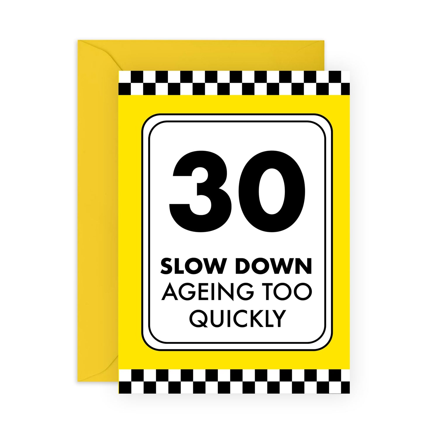 30th Birthday Card For Him Her - Slow Down, Ageing Too Quickly - Thirtieth Birthday Card For Men And Women - Pun Sarcasm - Gifts For Friends Age Thirty - Comes With Stickers By Central 23
