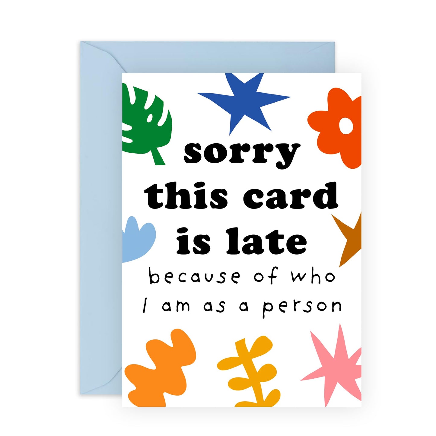 Sorry & Belated Birthday Card - 'Sorry This Card Is Late Abstract' - Gifts for Friend, Colleagues, Coworker, Men, Women - Behind Time - Comes with Fun Stickers