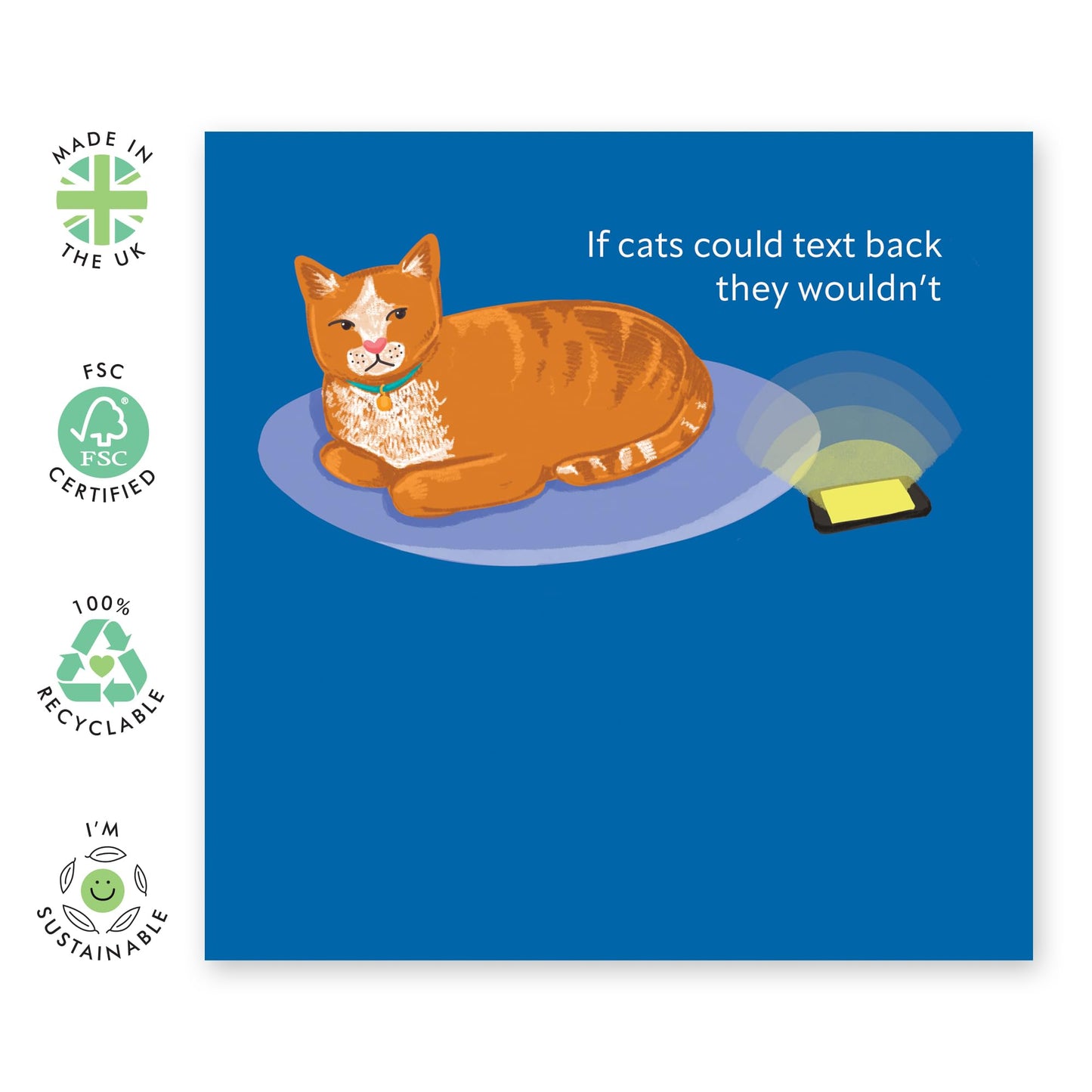 Funny Pet Lovers Card - 'CAT AND PHONE' - If Cats Could Text Back They Wouldn't - For Boyfriend Girlfriend Wife Husband Fiance Friend- A Cute Animal Humor - Comes With Stickers By Central 23