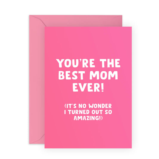 Happy Birthday Cards For Mum - You're The Best Mum Ever! - Funny Mother's Day Card For Her - Thank You Cards For Women Mama Mummy - I Love You Gifts From Daughter - Comes With Stickers By Central 23