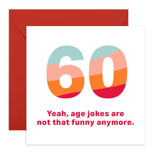 Funny 60th Birthday Card - 'Age Jokes' - Gifts for Dad, Mum, Uncle, Auntie, Family, Relatives, Neighbours - Retired - Comes with Fun Stickers