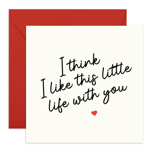 Husband Wife Greeting Cards - I Think I Like This Little Life With You - I Like Your Face - Valentines Day Card Girlfriend Boyfriend - Anniversary Card Couple - Comes With Stickers By Central 23