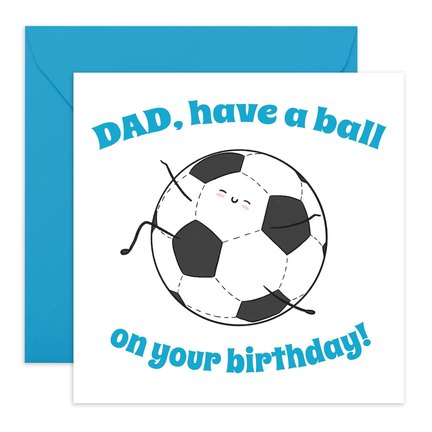 Football Birthday Card For Men - Have A Ball On Your Birthday - Dad Gifts From Daughter Or Son - Funny Birthday Cards For Him - Daddy Birthday Card - Comes With Stickers - By Central 23