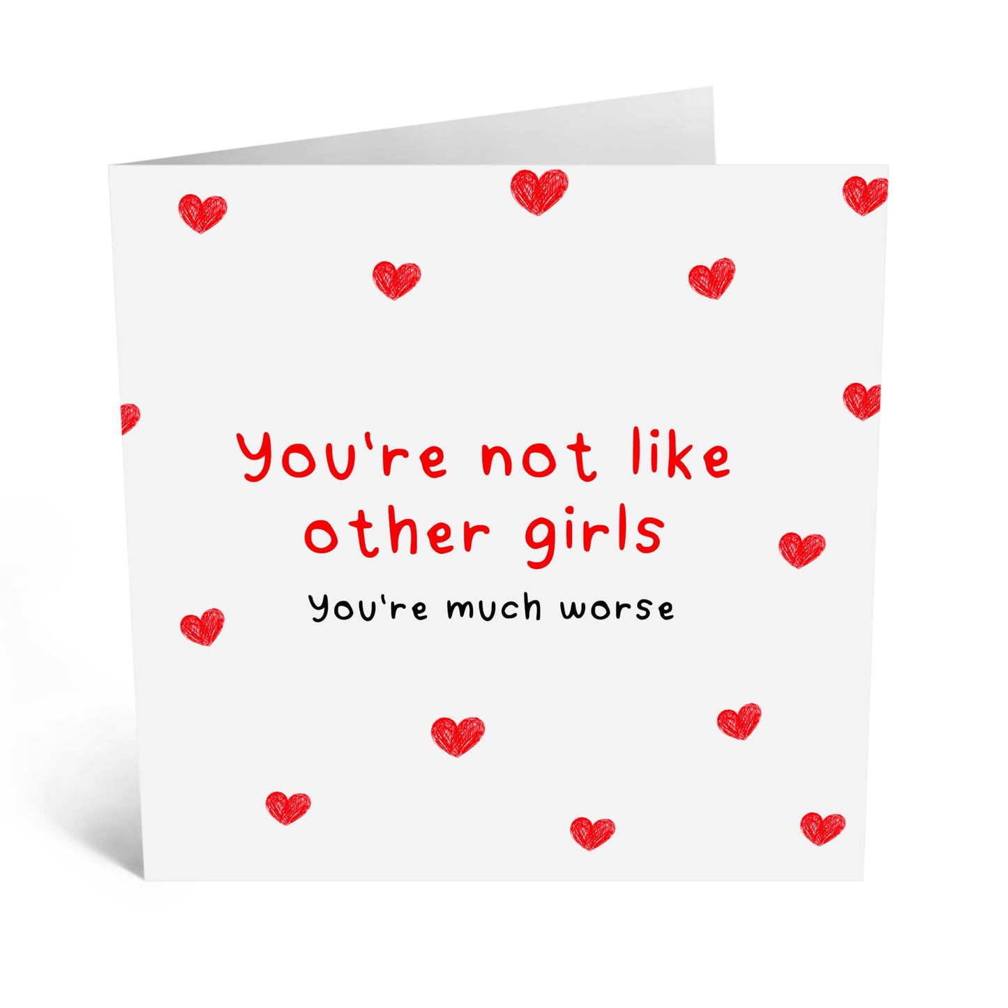 Quirky Greeting Card - 'YOU'RE NOT LIKE OTHER GIRLS!' - Perfect for Celebrating Unique Personalities with a Fun Twist - Ideal for Wife Family Partners Girlfriend - Comes With Stickers By Central 23