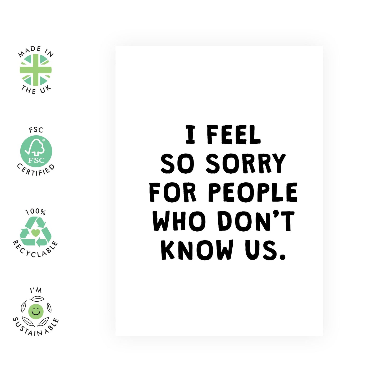 Funny Birthday Card For Men Women - I Feel Sorry For People Who Don't Know Us - Humour Birthday Greeting Cards For Brother Sister Friend - Comes With Fun Stickers By Central 23