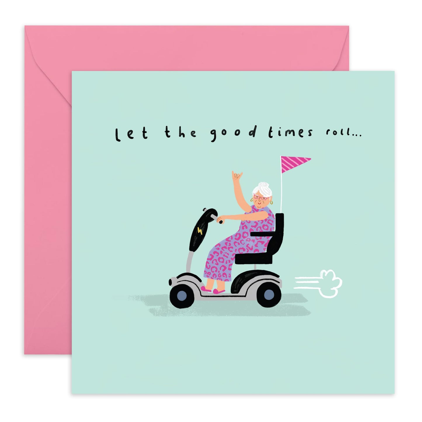 Cheerful Birthday Card - 'GOOD TIMES ROLL!' - Perfect for Celebrating with Joy and Fun - Ideal for Friends Family Besties BFFs Fellas Buddy's Mates Sisters - Comes With Stickers By Central 23