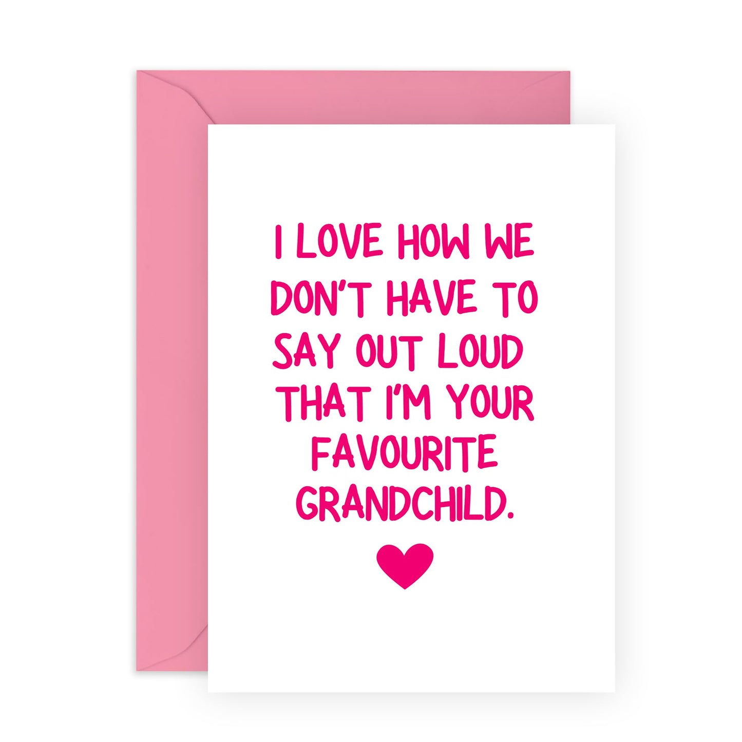 Favourite Grandchild Greeting Card - 'Don't Have To Say It Out Loud' - Jokes for Grandma, Grandpa, Grandparents - Gifts From Granddaughter - Comes with Fun Stickers