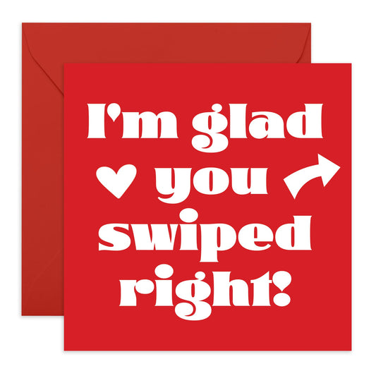 Greeting Card - 'GLAD YOU SWIPED RIGHT' - Celebrating the Start of a Wonderful Relationship - Ideal for Adding a Touch of Humor and Appreciation to Your Anniversary - Comes With Stickers By Central 23