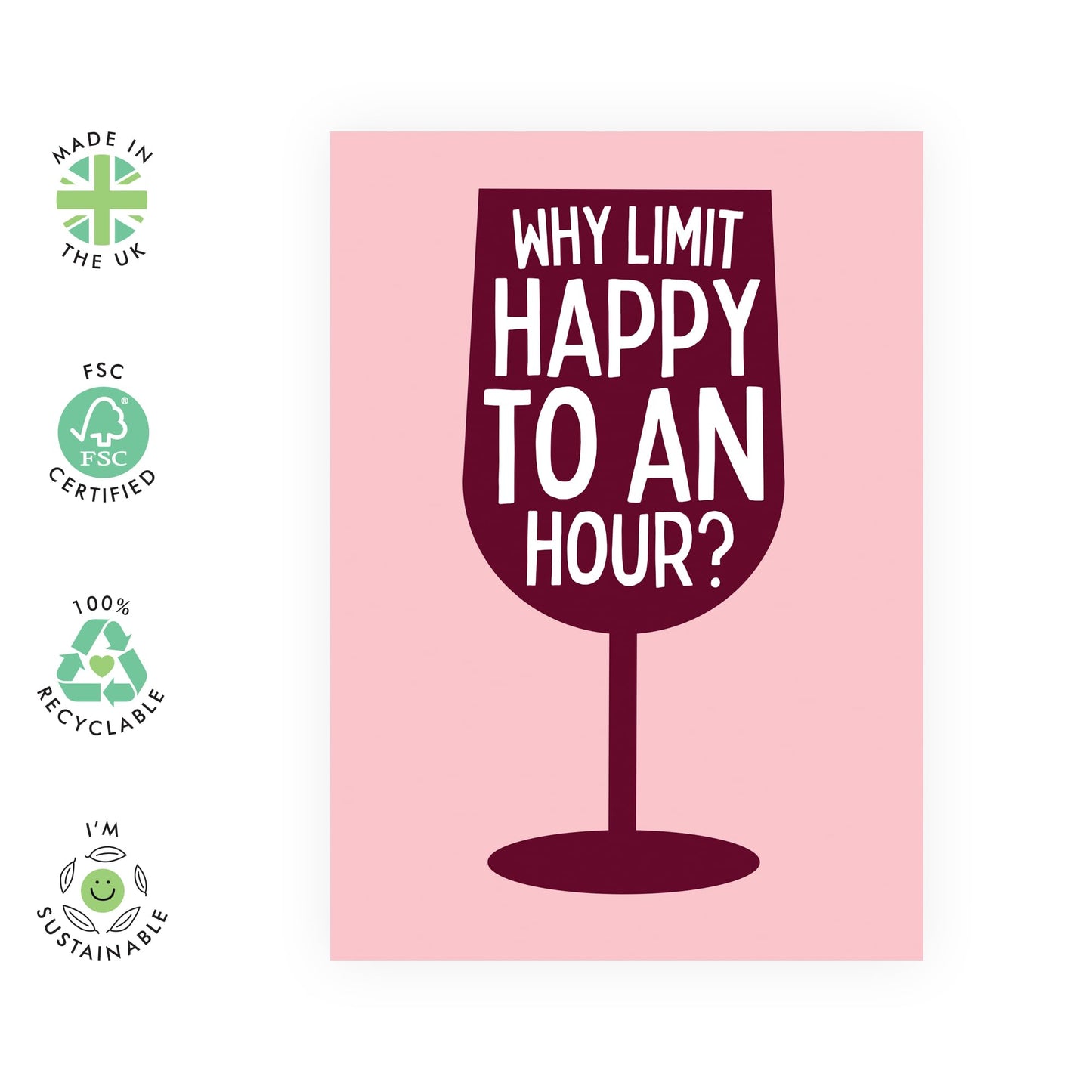 Hialrious Greeting Card on Drinking - 'Limit Happy To An Hour' - Gifts for Friends, Wife, Husband, Him, Her, Siblings, Sis, Family, Bestie, BFF - Wine Glass- Comes with Fun Stickers