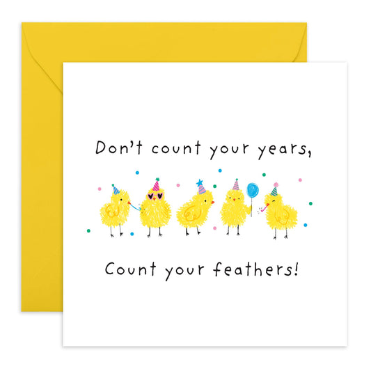 Playful Birthday Card - 'DON’T COUNT YOUR AGE, COUNT YOUR FEATHERS' - Celebrate with a Twist on Aging and Enjoyment - Perfect Love Ones Special Day - Includes Envelope and Stickers by Central 23