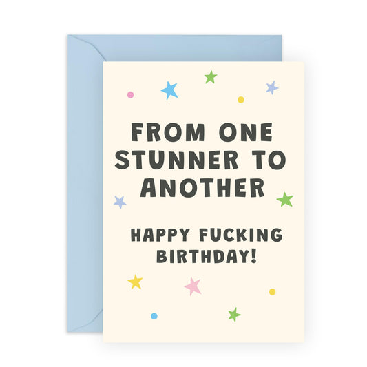 Happy Birthday Card For Friend Female - From One Stunner To Another - Friend Birthday Cards For Women - Sassy Gifts For Her Daughter Best Friend Mom Aunt - Comes With Cute Stickers By Central 23