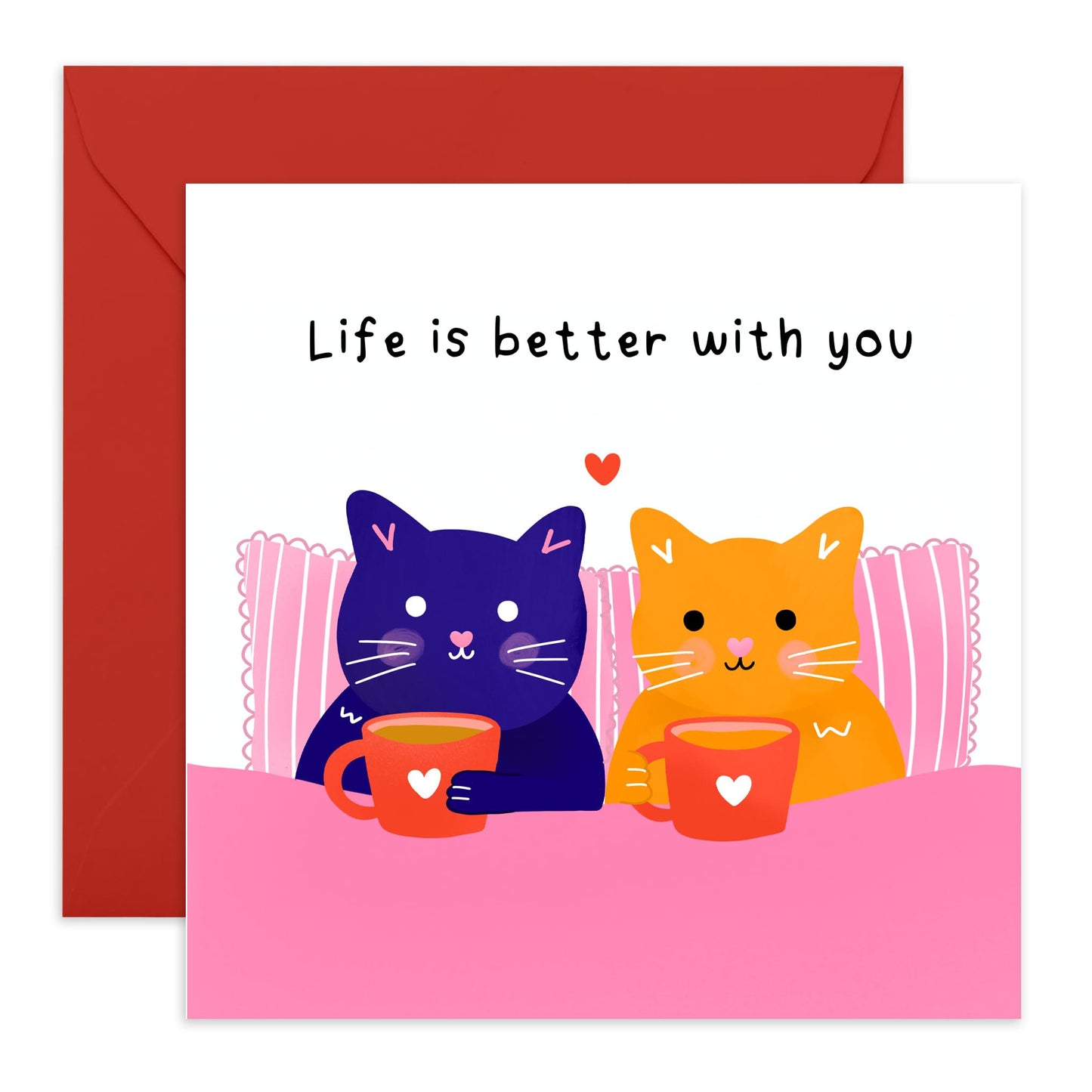 Romantic Love Greeting Card with a Message - 'Life Is Better With You' - Gifts for Couples, Wife, Husband, Boyfriend, Girlfriend, Babe, Cat Parents - Valentines Day - Comes with Fun Stickers