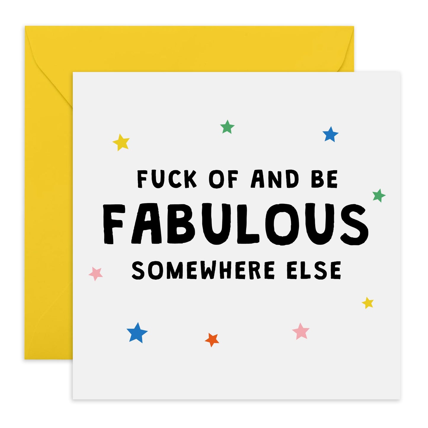 Hilarious Leaving Card - 'F Off & Be Fabulous' - Jokes for Coworkers, Colleagues, Officemates, Buddies, Friend, Boss, Employee - In Other Words Good Luck- Comes with Fun Stickers