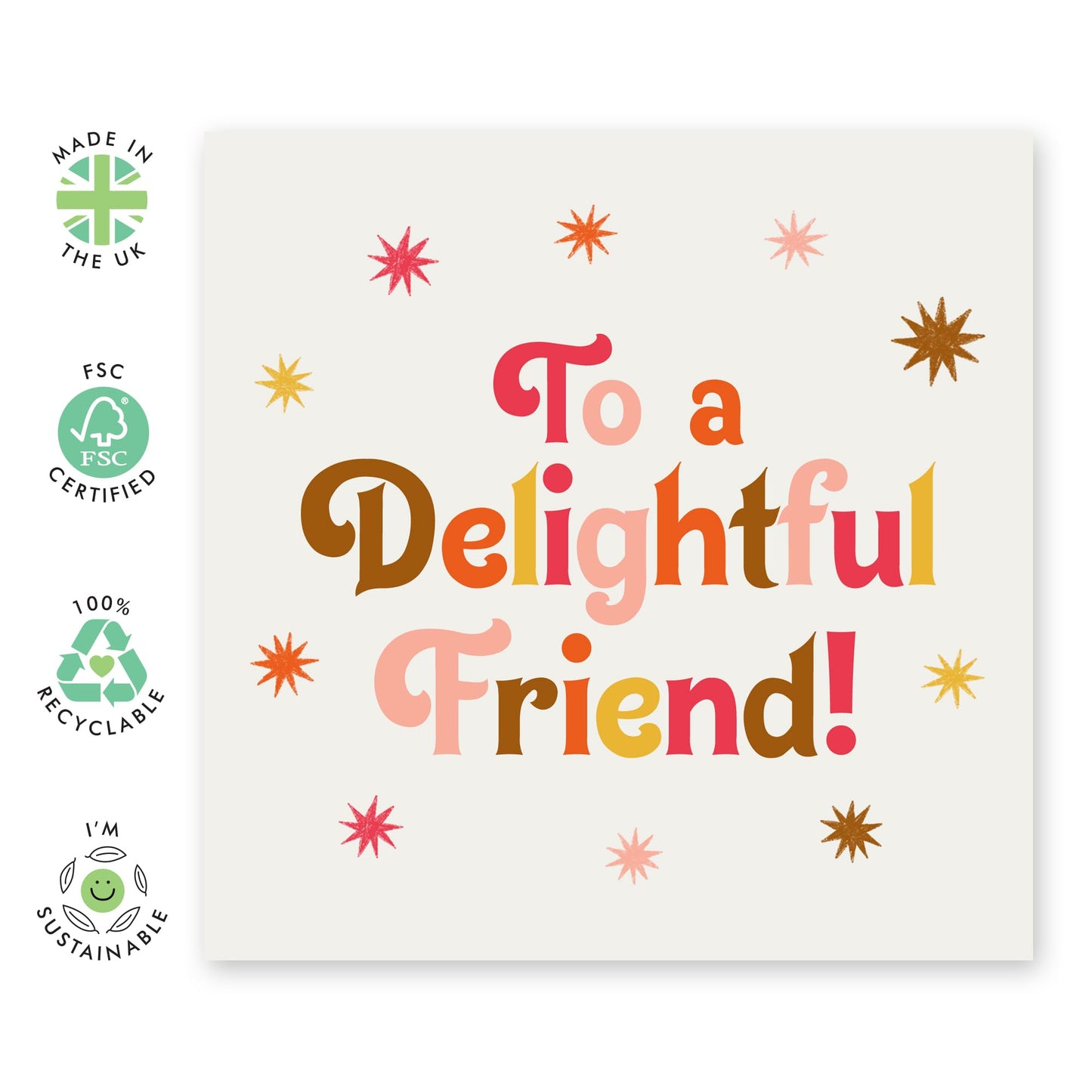 Heartwarming Greeting Card - 'DELIGHTFUL FRIEND' - Perfect for Celebrating Your Special Friend on Any Occasion - A Sweet Gesture to Show Your Appreciation - Comes With Stickers By Central 23
