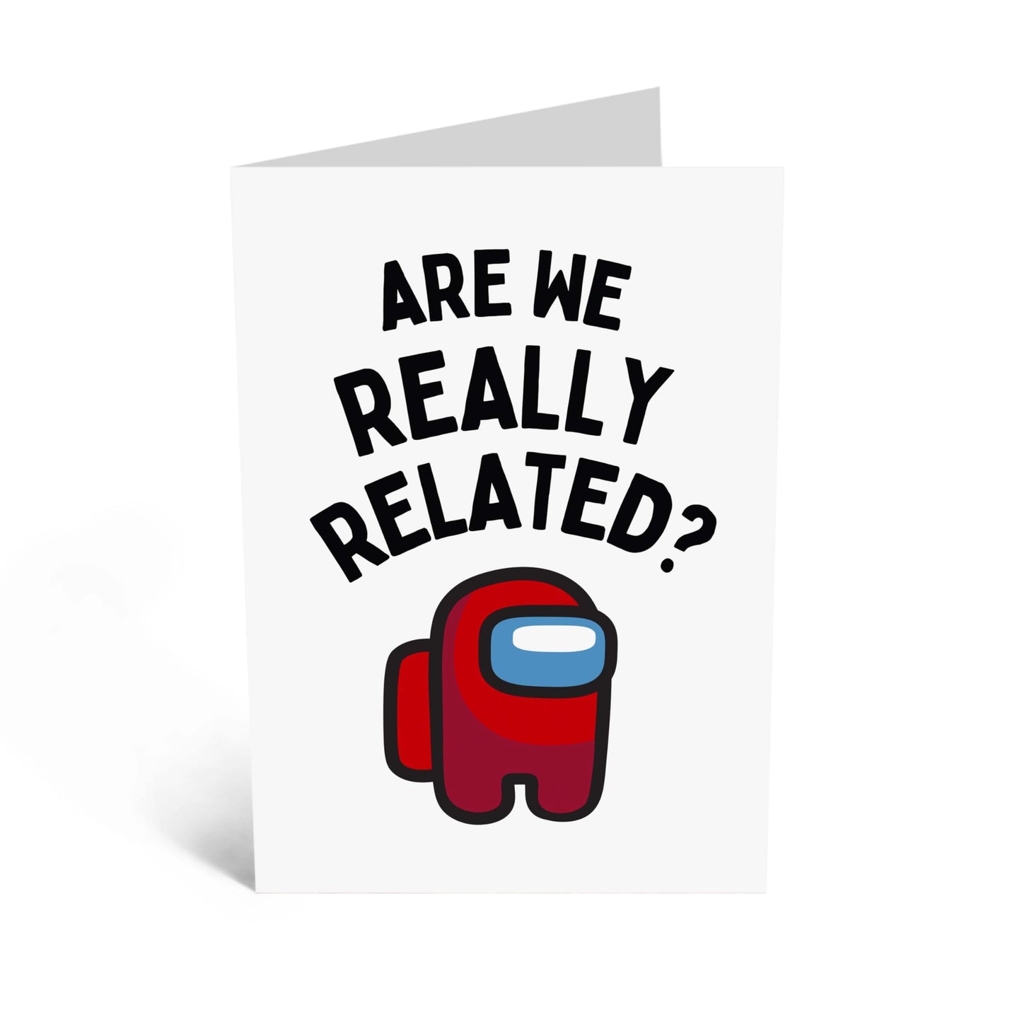 Funny Birthday Card - 'ARE WE REALLY RELATED?' - Perfect for Celebrating with a Touch of Humor and Family Fun - Ideal for Friends and Family Birthdays - Comes With Stickers By Central 23