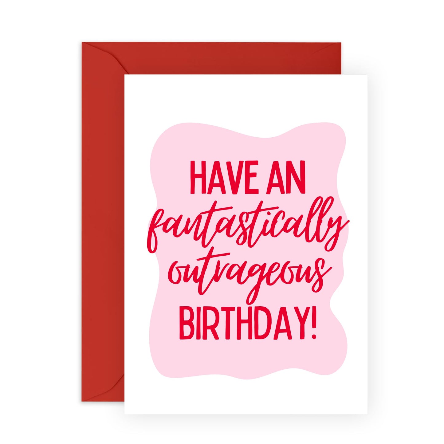 Greeting Card - 'FANTASTICALLY OUTRAGEOUS BIRTHDAY' - Perfect for Celebrating with a Burst of Fun and Excitement - Ideal for Friends Who Love a Bold Birthday Bash - Comes With Stickers By Central 23