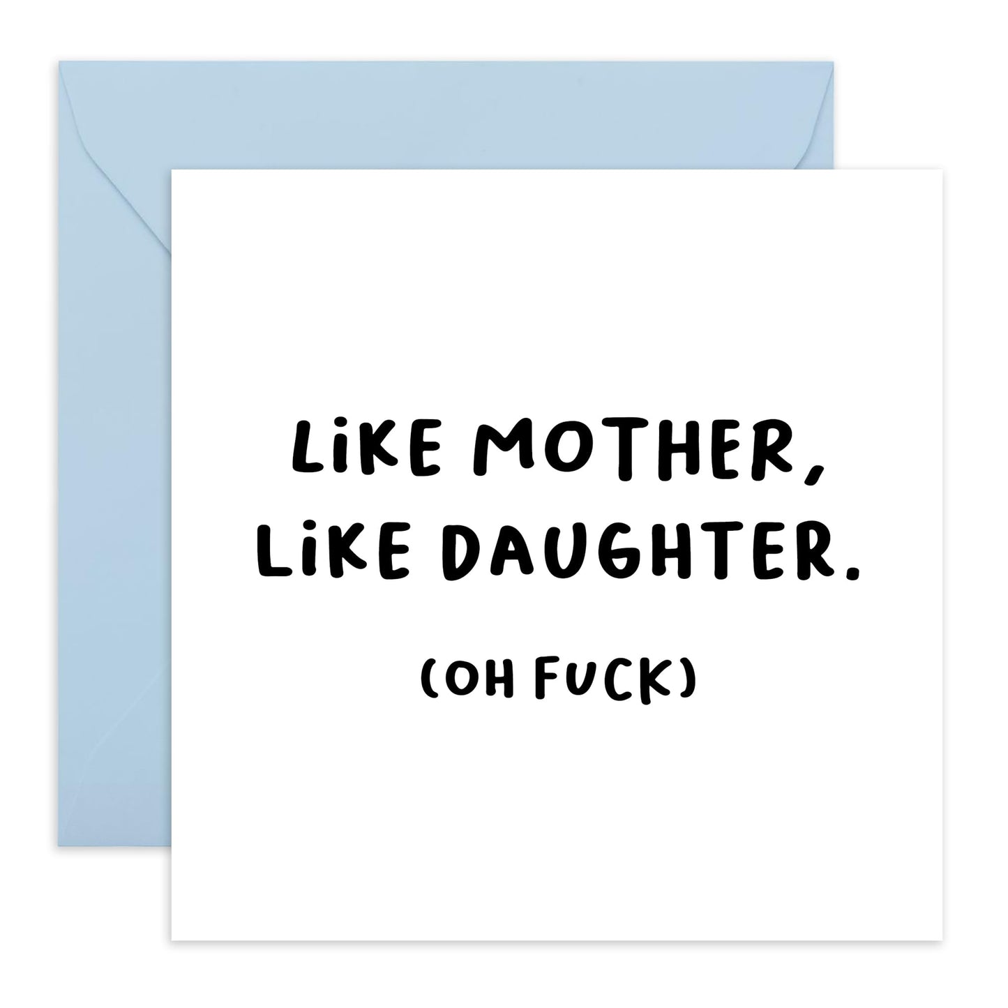 Funny Greeting Card - 'LIKE MOTHER LIKE DAUGHTER' - Birthday or Mothers Day Card For Mum or Daughter, Mummy, Mama, Ma, Children, Her, Wife, Family- Comes with Fun Stickers