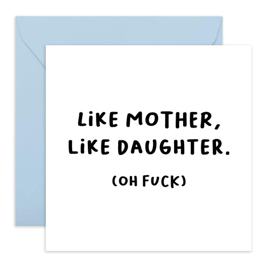 Funny Greeting Card - 'LIKE MOTHER LIKE DAUGHTER' - Birthday or Mothers Day Card For Mum or Daughter, Mummy, Mama, Ma, Children, Her, Wife, Family- Comes with Fun Stickers