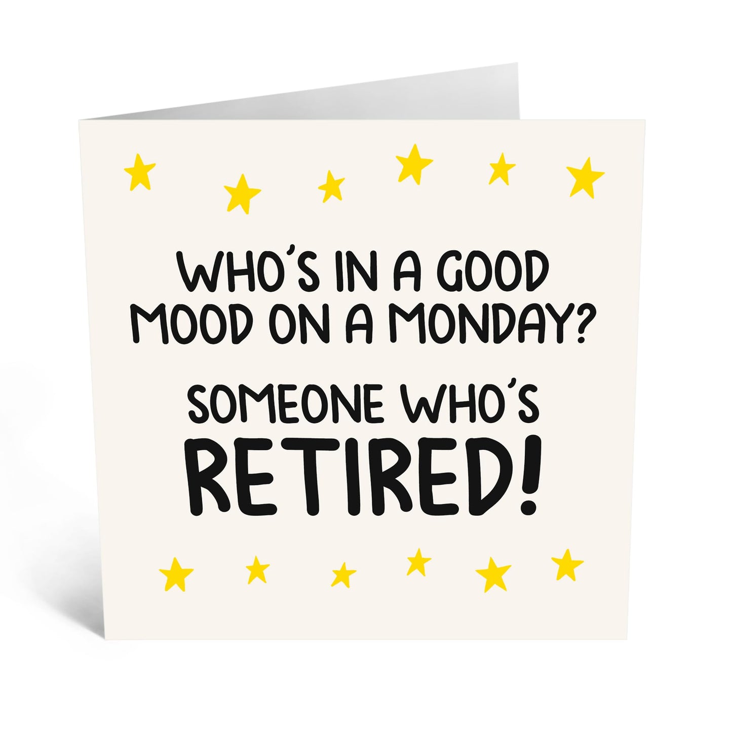 Greeting Card - 'Good Monday Mood Retired' - Ideal for Retirees Ready for a Fresh Start - Celebrate Retirement with a Fun and Quirky Uplifting Message - Comes with Stickers by Central 23