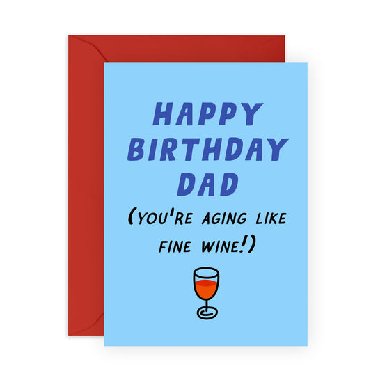 Happy Birthday Card Dad - Aging Like Fine Wine - Birthday Cards For Men Daddy Step Father - Dad Gifts From Daughter Or Son - Comes Stickers - By Central 23