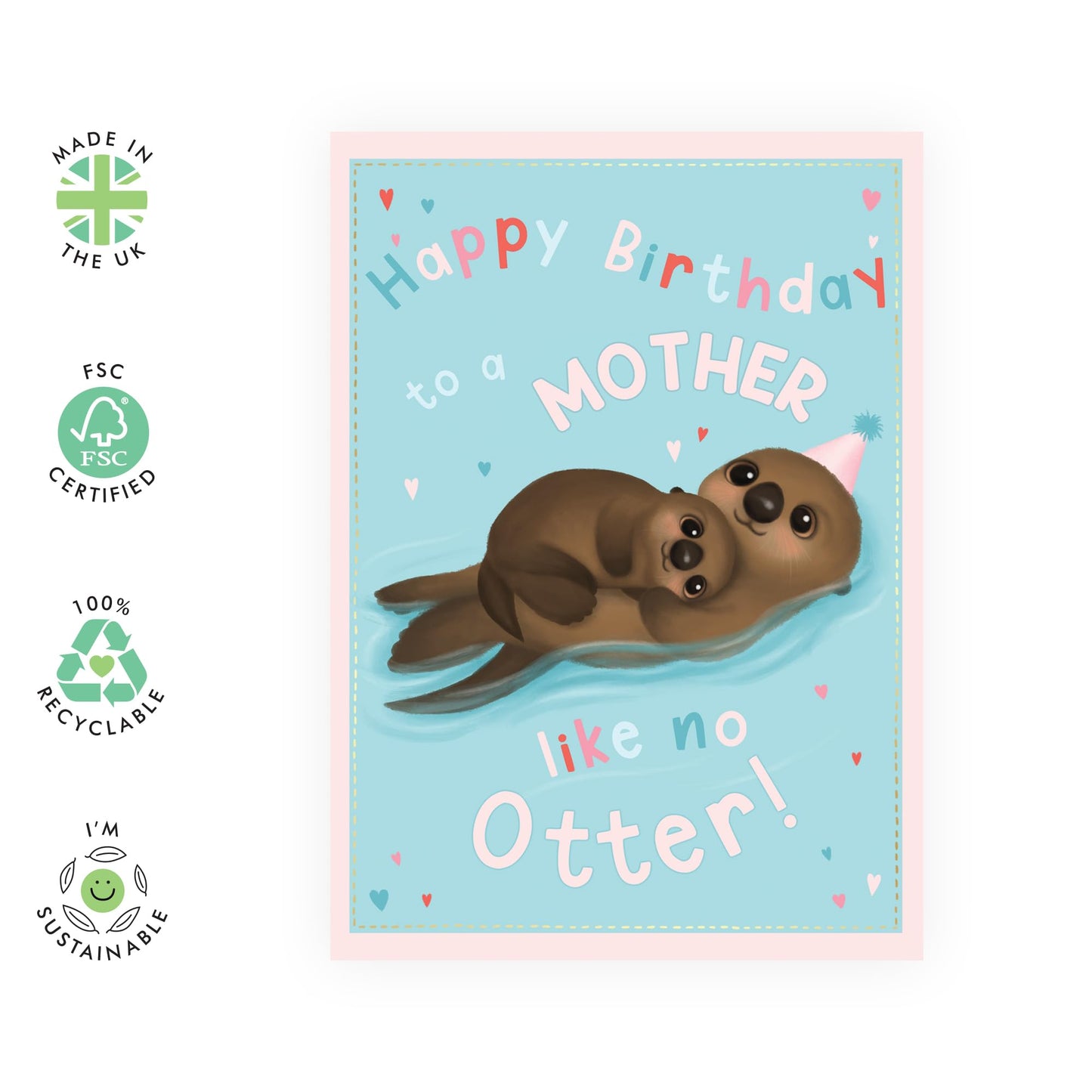 Creative & Cute Birthday Card- 'Mother Like No Otter' - Gifts for Mum, Mama, Mammy, Mam, Wife, From Kids & Husband - Adorable Animals - Comes with Fun Stickers