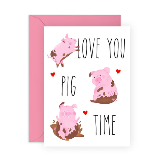 Sweet Birthday Card For Men Women - Love You Pig Time - I Love You Card - Cute Anniversary Card For Couple Wife Girlfriend - Valentines Day Cards For Her - Comes With Stickers - By Central 23