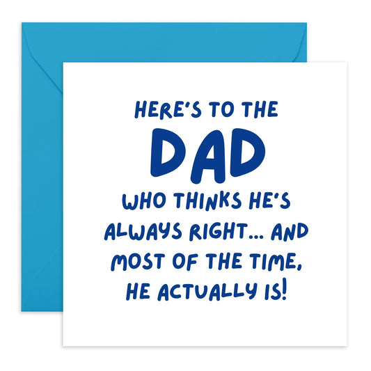 Sweet Father's Day Greeting Card - 'Dad Whi Is Always Right' - Gifts for Fathers, Pop, Papa, Pa, Daddy from Kids, Son, Daughter, Children - Celebrating Him - Comes with Fun Stickers