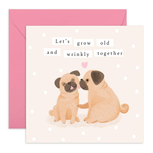 Cute Dogs Anniversary Card For Him Her - 'Pugs Old And Wrinkly' - Gift for Husband, Wife, Girlfriend, Boyfriend, Babe - Sweet Pets - Comes with Fun Stickers