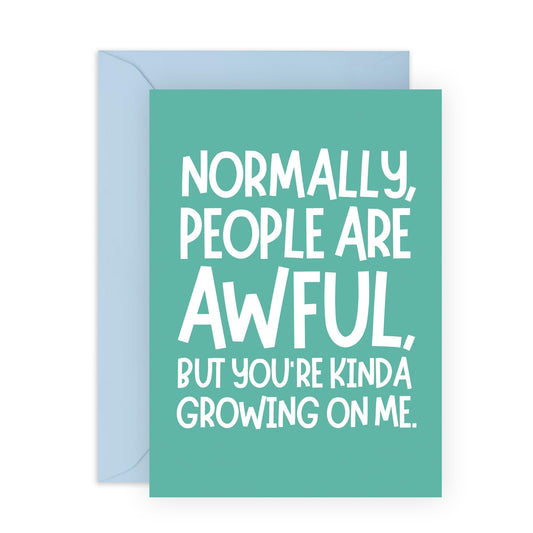 Funny Love Card - 'You're Growing On Me' - Romantic Valentines Day Gifts for Boyfriend, Husband, Wife, Girlfriend, Partner, Other Half - Awful People - Comes with Fun Stickers