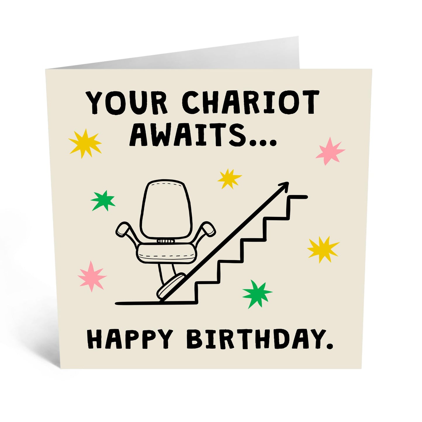 Humorous Birthday Card - ‘CHARIOT AWAITS STAIR LIFT’ –  For Grandma, Wife, Mum, Mummy, Friends, Family, Best Friends, BFF's - For Milestone Celebrations – Comes With Stickers By Central 23