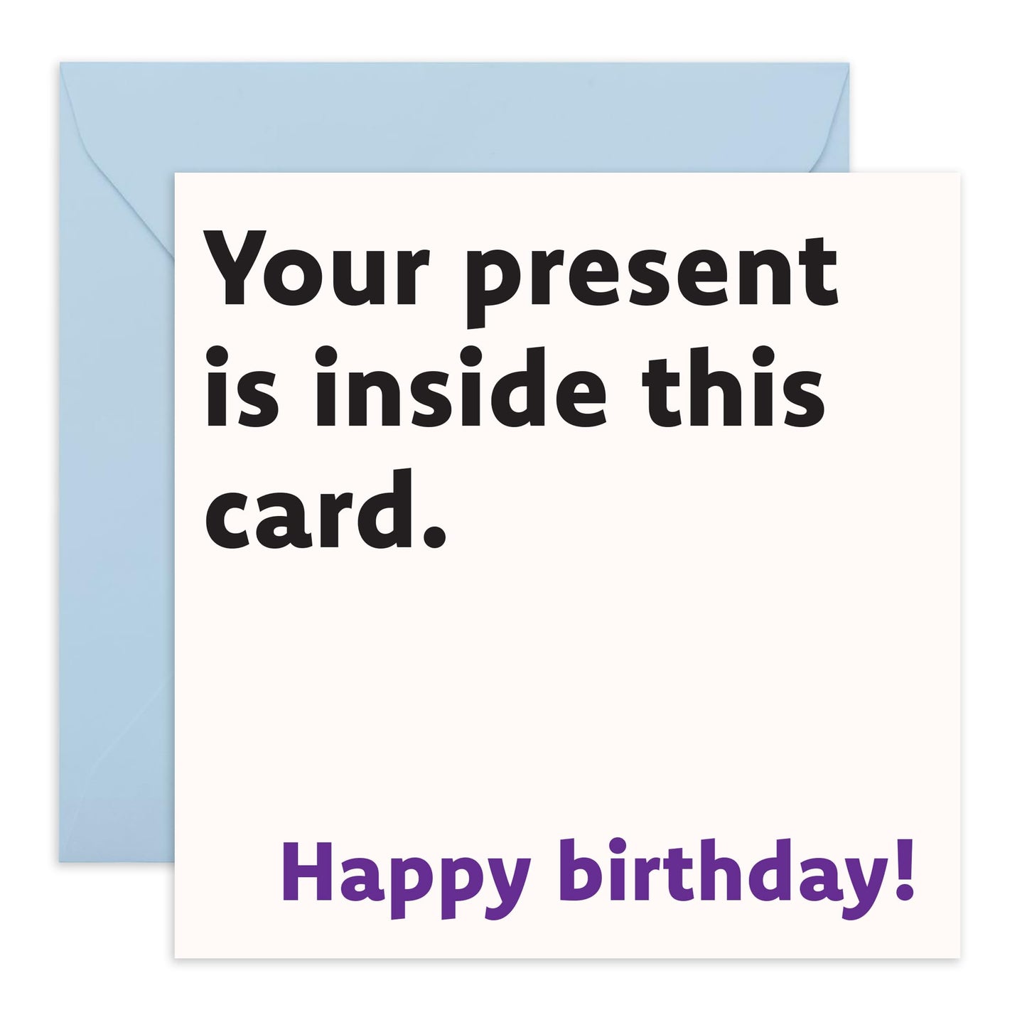 Sweet Birthday Card - 'Inside This Card' - Gifts for Bestie, Friends, Family, Wife, Husband, Bruv, Him, Her, Boyfriend, Girlfriend - Surprise - Comes with Fun Stickers