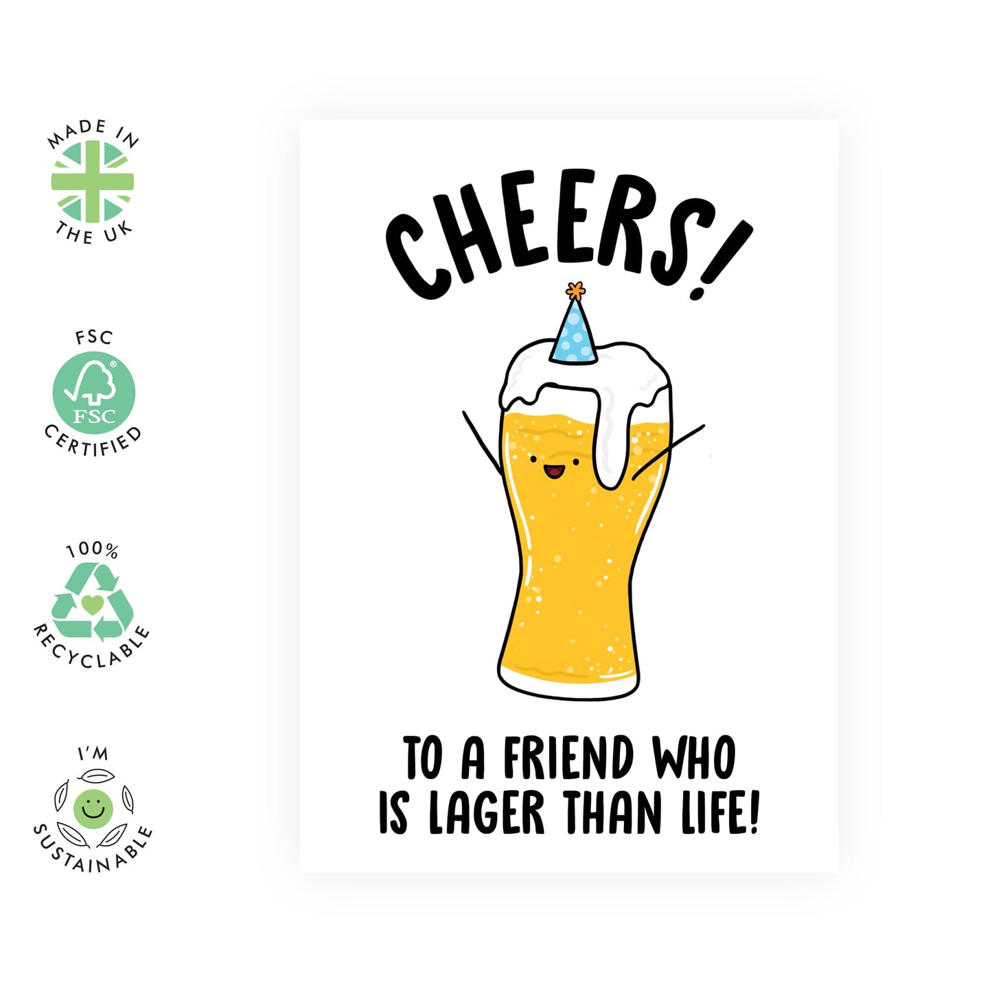 Birthday Card For Friend - Cheers To A Friend Who Is Lager Than Life - Funny Birthday Cards For Men Women - Beer Jokes Humor Banter - Comes With Cute Stickers By Central 23