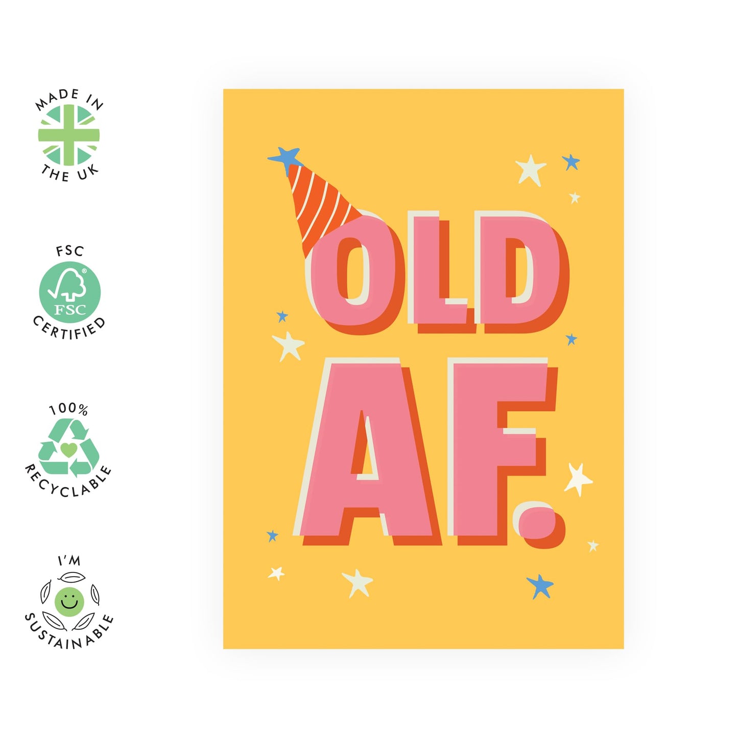 Funny Happy Birthday Card - 'Old AF' - Gift for Best Friends, BFFs, Buddies, Mates, Bro, Bruv, Colleagues, Coworkers, Neighbours - Oldies - Comes with Fun Stickers