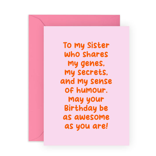 Happy Birthday Sister Card - May Your Birthday Be As Awesome As You Are - Sweet Heartfelt Message For Sister - Greeting Cards For Women Female - Gifts For Her - Comes With Fun Stickers By Central 23