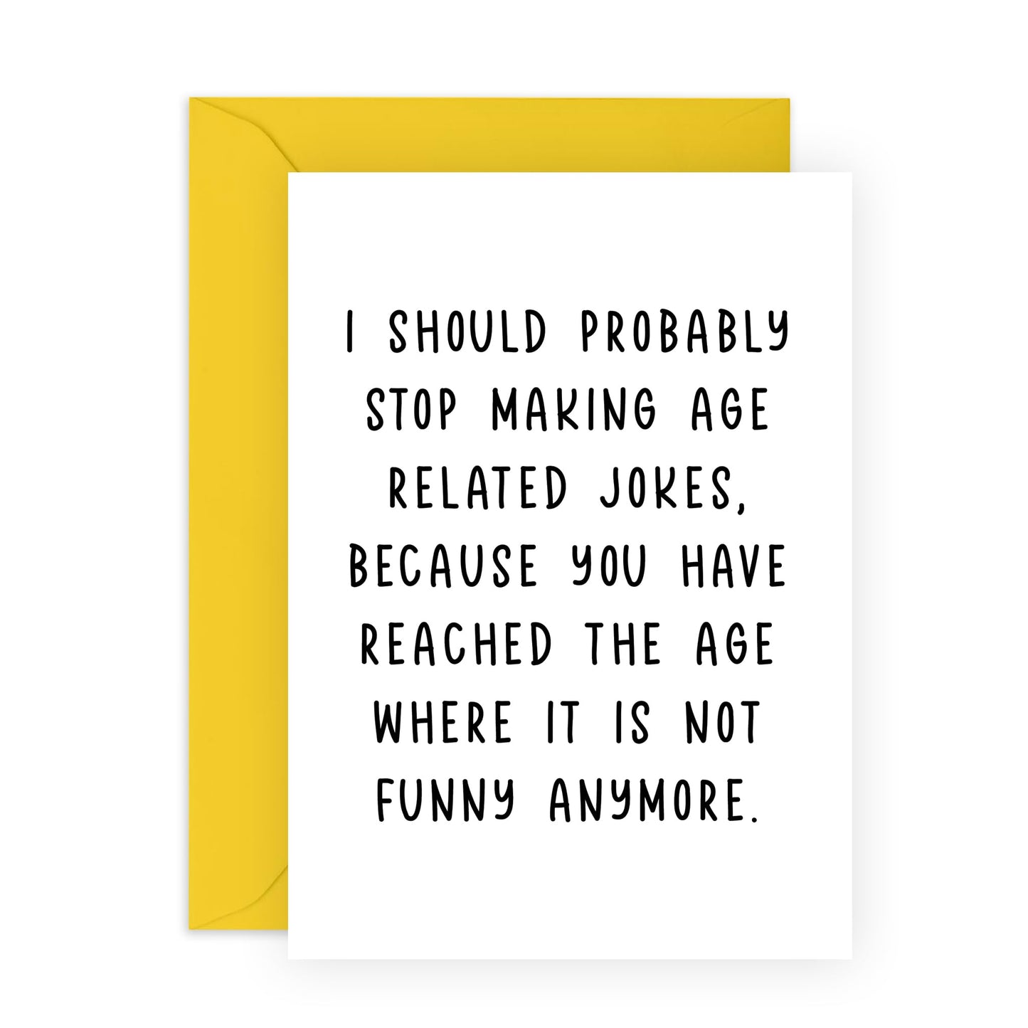 Birthday Cards For Him Her - Stop Making Age Related Jokes - Funny Greeting Cards From Husband - Birthday Cards For Wife Husband - Humorous Gift From Friend - Comes With Fun Stickers By Central 23
