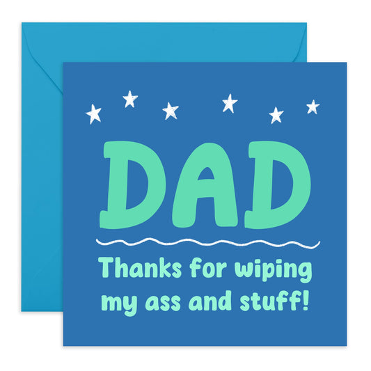 Funny Birthday Card For Dad - Thanks For Wiping - Rude Greeting Cards For Men - Fathers Day Card - For Daddy Papa Father - Dad Gifts From Daughter Or Son - Comes With Stickers - By Central 23