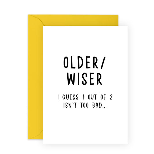 Friends Birthday Card - Older / Wiser - Funny Birthday Cards For Men And Women - Daughter Or Son Birthday Card Adult - Brother Birthday Cards - Comes With Stickers - By Central 23