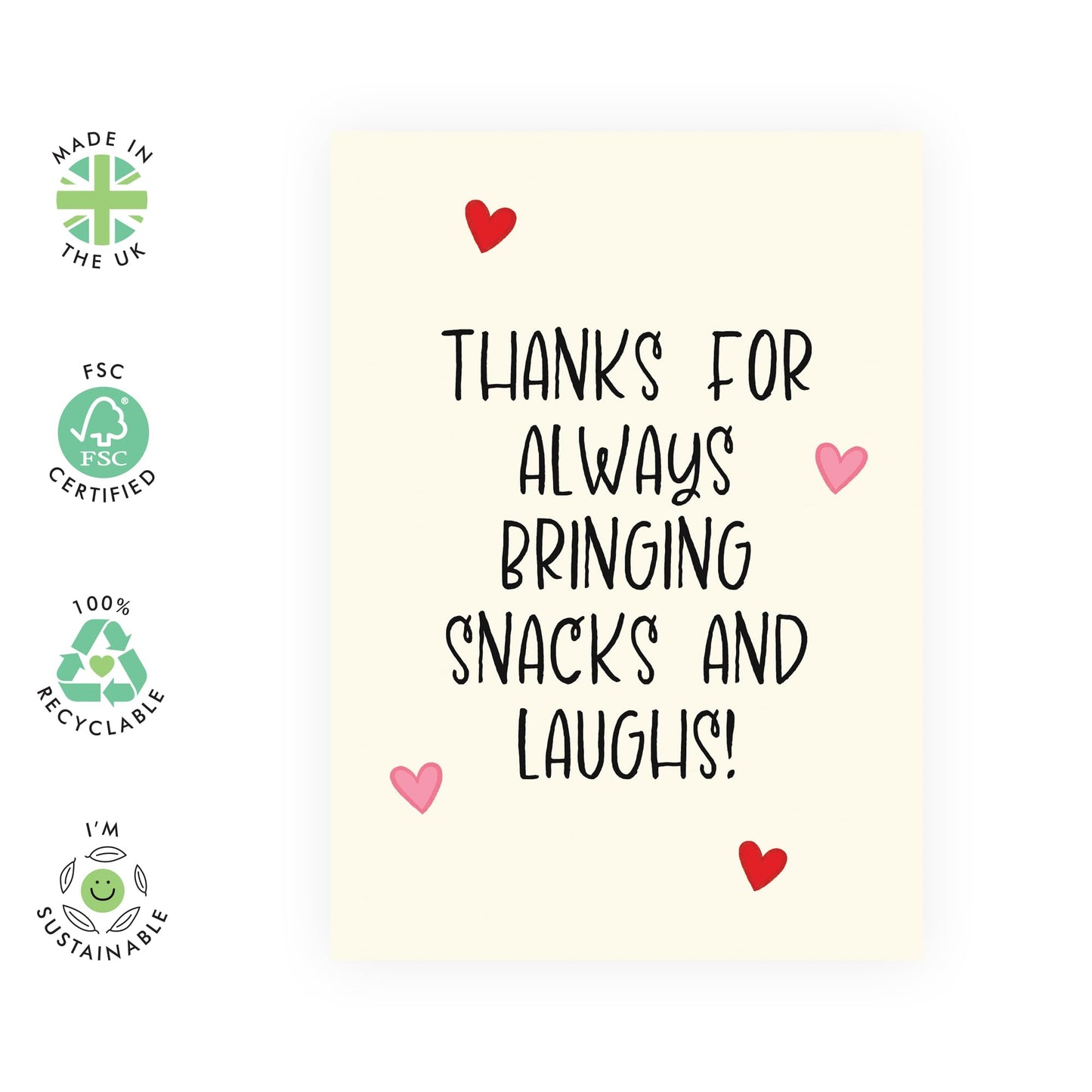 Thank You Card – "Thanks for Always Bringing Snacks and Laughs!" –Gratitude Gift for Friends, Besties, BFF, Buddies, Pals, Colleagues, Relatives, Cousins, or Coworkers - Comes with Fun Stickers