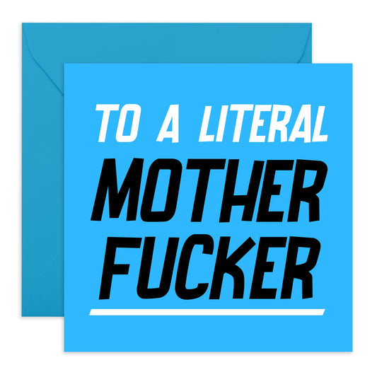 Birthday Card For Dad - Literal Mother Fucker - Jokes Humour Banter - Fathers Day Card Funny From Daughter Son - Hilarious Gift For Him Men Pop Daddy Papa - Comes With Cute Stickers By Central 23