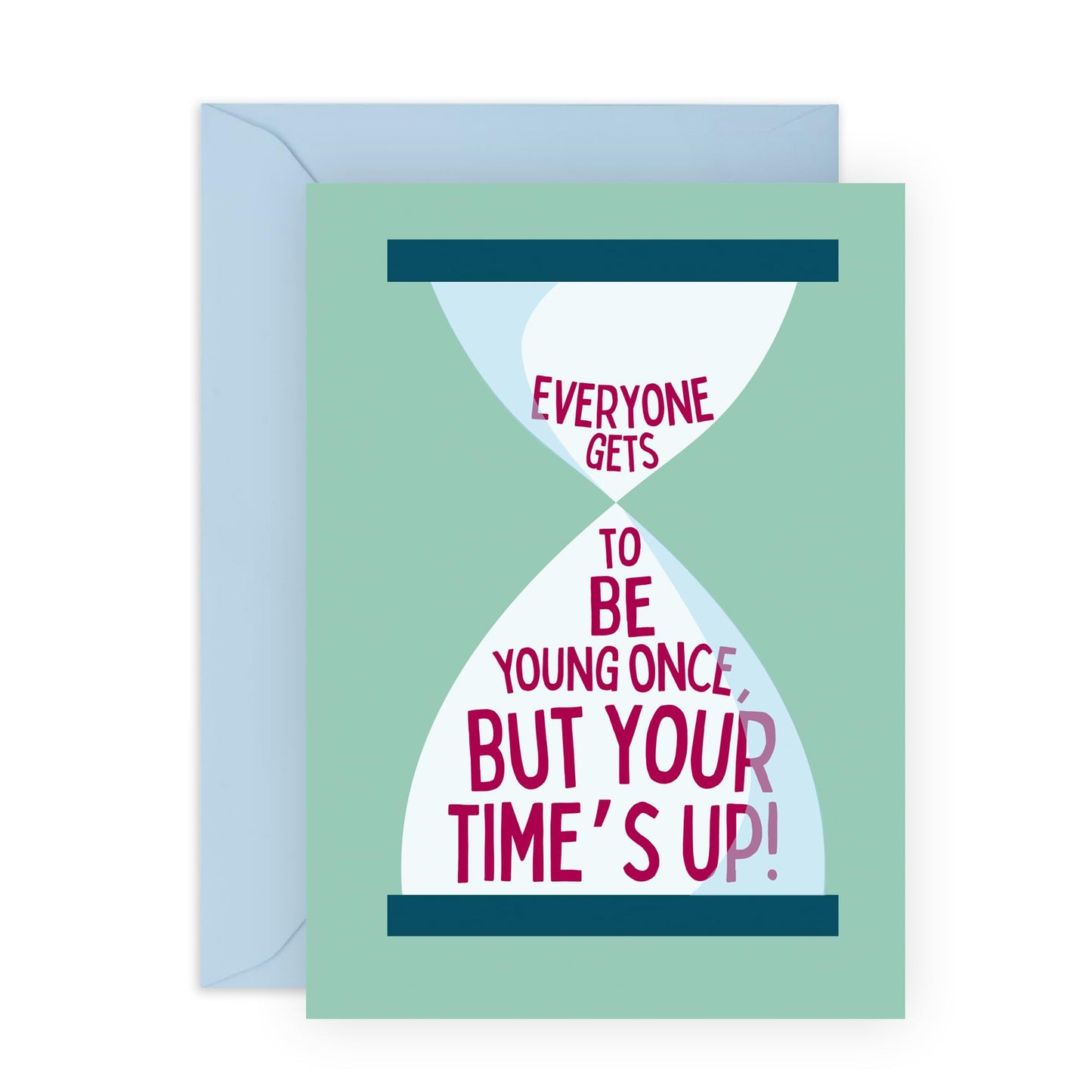 Hilarious Birthday Card for Oldies - 'Your Time Is Up' - Jokes for Friends, Mum, Dad, Colleagues, Co-workers, Cousin, Uncle, Auntie, Husband, Wife - Sand Time- Comes with Fun Stickers