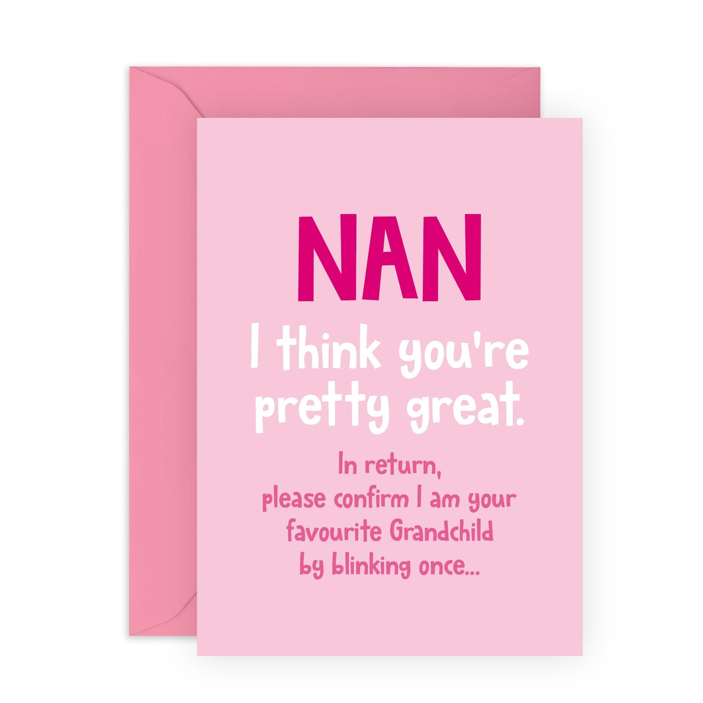 Pink Birthday Card for Great Grandmothers - 'Nan Blink To Confirm' - Gifts for Grandma, Grandmum, Grandmummy, Grandparents, Her From Grandchildren - Favouritism - Comes with Fun Stickers