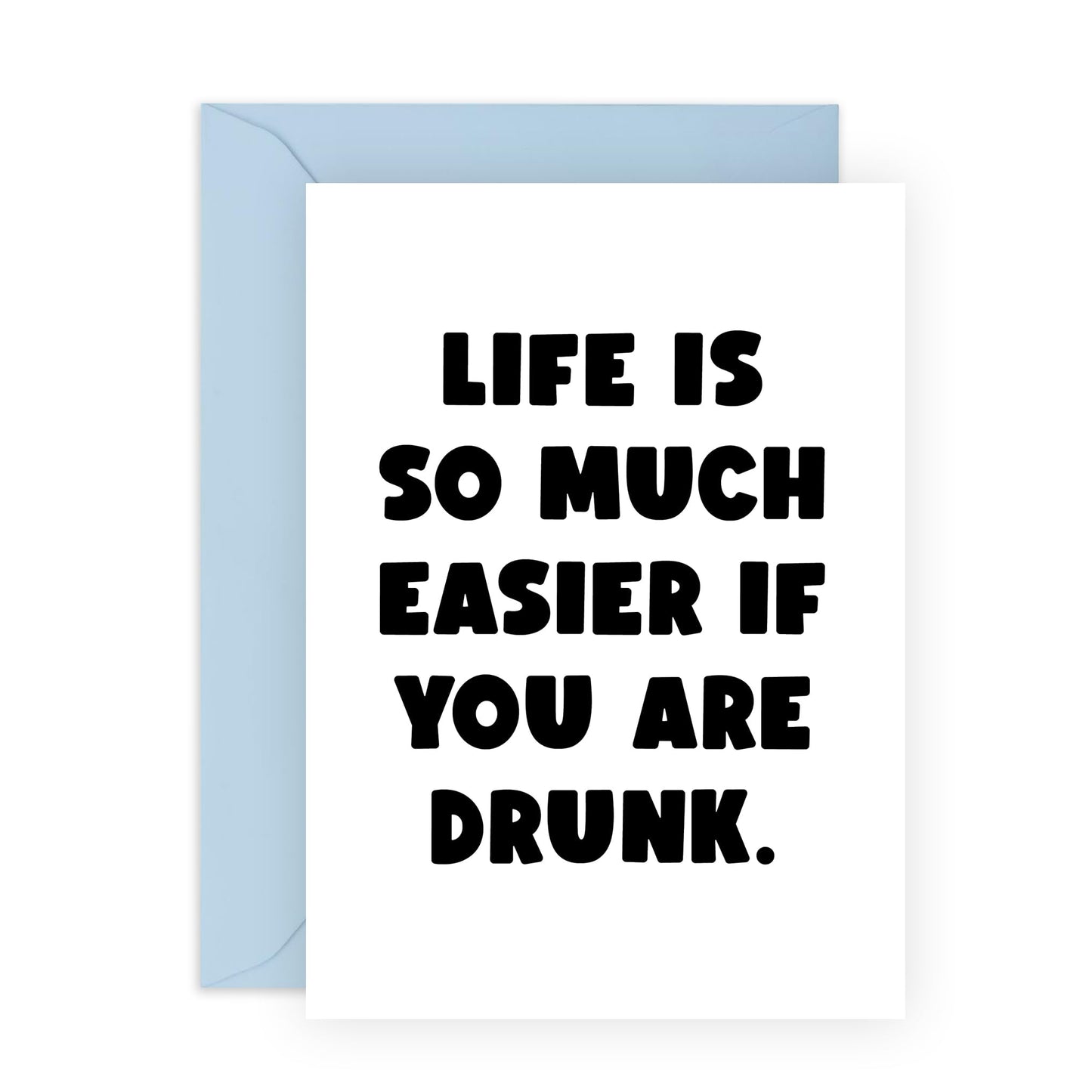 Friend Birthday Card - Easier If You Are Drunk - Humorous Birthday Cards For Men Women - For Sister Brother Colleagues - Comes With Stickers - By Central 23