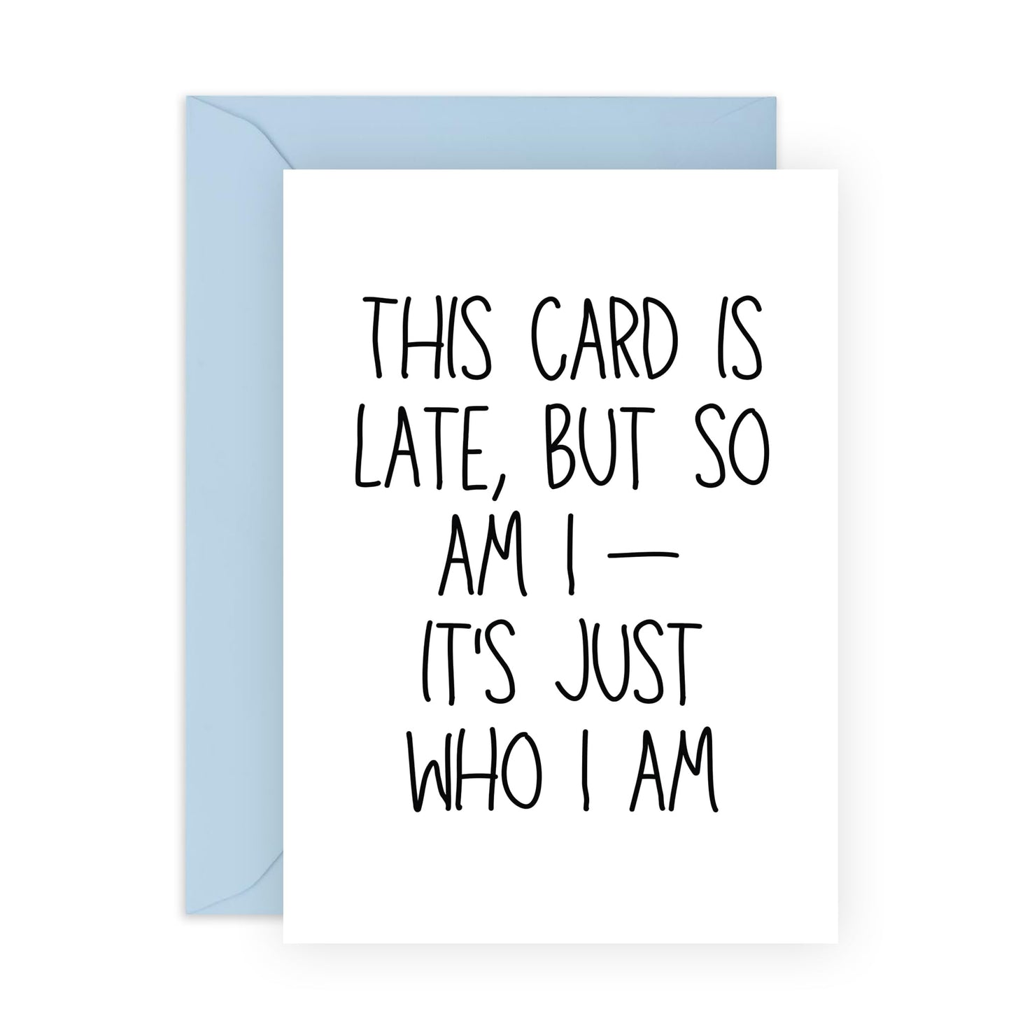 Humorous Late Card - 'THIS CARD IS LATE' - Perfect for Apologizing for a Missed Occasion with a Smile - Ideal for Him Her Wife Husband Friends and Family Who Get It - Comes With Stickers By Central 23