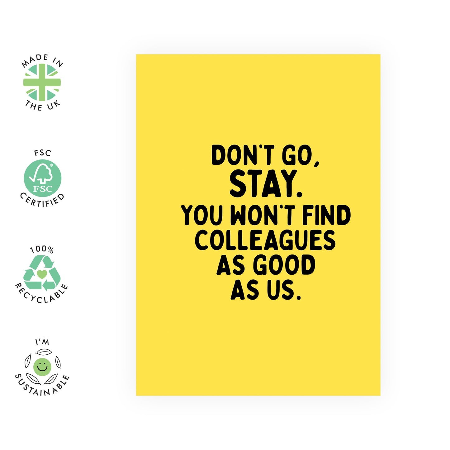 Funny Leaving Card - Don't Go Stay Colleagues' - Gifts for Co-workers, Workmates, Officemates, Partners, Work Friends, Bruv, Mates - Office Friends - Comes with Fun Stickers