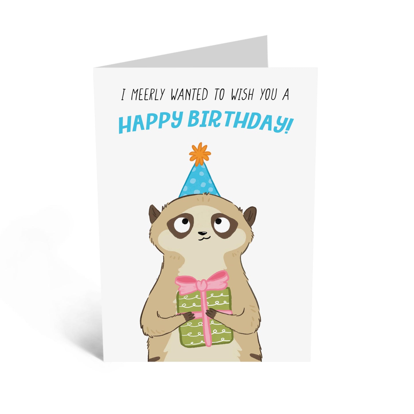 Delightful Greeting Card - 'MEERKAT WISH YOU HAPPY BIRTHDAY - Perfect for Moms Dads Sisters Brothers Friends Who Love Animals - Ideal for Anyone Who Enjoys Meerkats - Comes with Stickers by Central 23