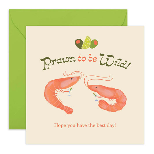 Happy Birthday Card For Men Women - Prawn To Be Wild - Pun Humour - Funny Birthday Cards For Brother Sister Mum Dad Cousin - Friends Birthday Card - Comes With Stickers - By Central 23