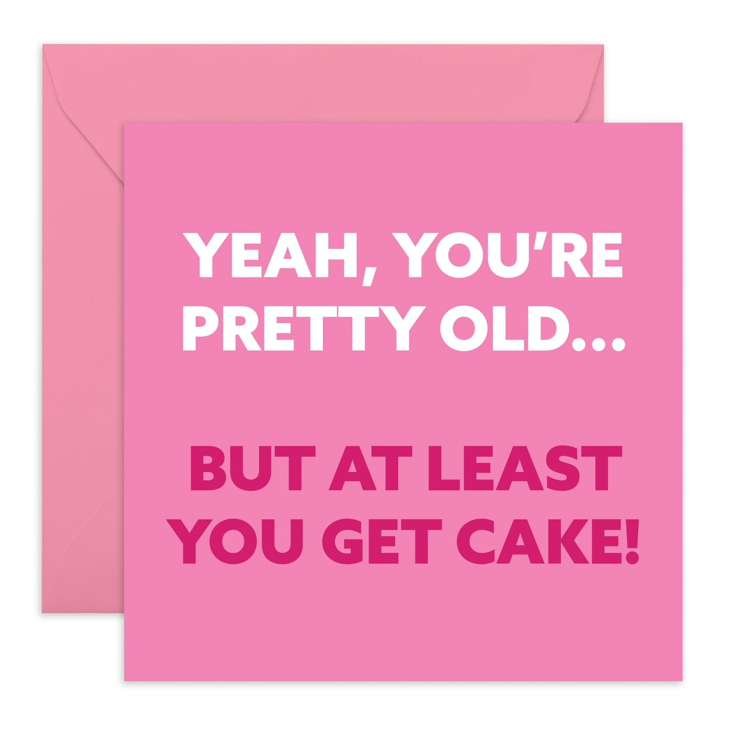Jokes On Getting Old Birthday Card - 'Old But You Get A Cake' - Gifts for Sister, Aunties, Colleagues, Friends, Bestie, BFF, Coworker, Mum - Atleast You Got A Cake - Comes with Fun Stickers