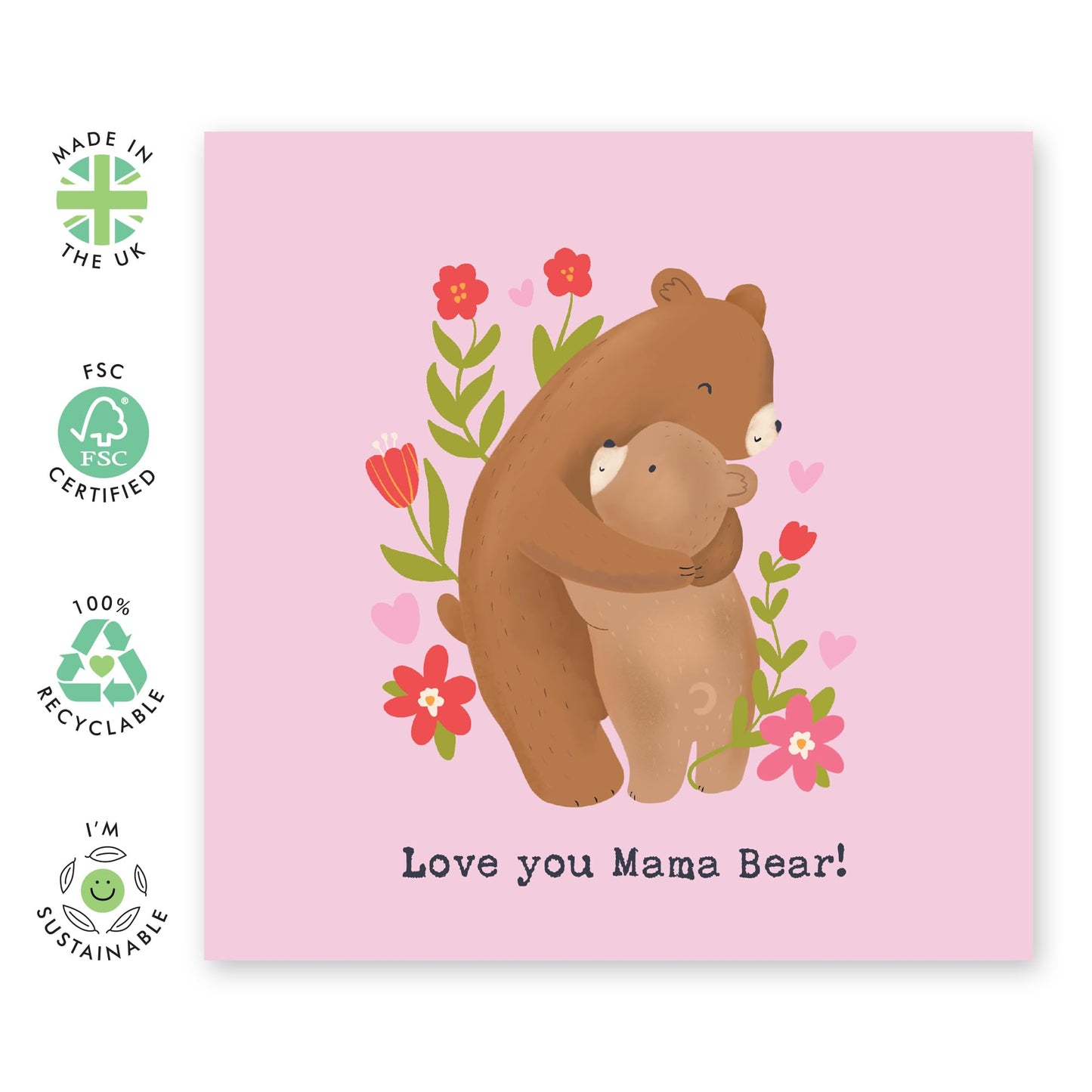Greeting Card - 'Love You Mama Bear' - For All Mum, Mother, Mummy, Ma, Her - Heartfelt Bear Theme - For Birthdays, Anniversaries, or Mothers Day from Son or Daughter - Comes with Fun Stickers